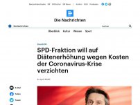 Bild zum Artikel: Covid-19 - SPD-Fraktion will auf Diätenerhöhung wegen Kosten der Coronavirus-Krise verzichten
