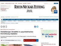 Bild zum Artikel: Nach Aufruf zu Corona-Demo:  Heidelberger Anwältin  in psychiatrischer Einrichtung (Update)