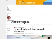 Bild zum Artikel: „In den Kliniken stehen Tausende Betten leer“