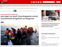 Bild zum Artikel: Corona verschärft die Anspannung - Aus Angst vor neuer Flüchtlingswelle schickt Griechenland Seekriegsflotte an Grenze