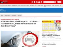 Bild zum Artikel: Umweltbundesamt in Erklärungsnot - Grenzwert-Überschreitung trotz Lockdown - Staatssekretär: „Diesel-Fahrverbote sind damit vom Tisch“