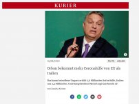 Bild zum Artikel: Orban bekommt mehr Coronahilfe von EU als Italien