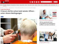 Bild zum Artikel: In ganz Deutschland - Friseure dürfen schon bald wieder öffnen – unter diesen Bedingungen