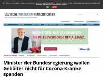 Bild zum Artikel: Minister der Bundesregierung wollen Gehälter nicht für Corona-Kranke spenden