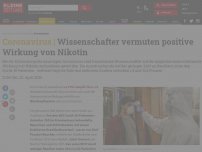 Bild zum Artikel: Wissenschafter vermuten positive Wirkung von Nikotin