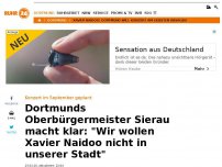 Bild zum Artikel: Dortmunds Oberbürgermeister Sierau macht klar: 'Wir wollen Xavier Naidoo nicht in unserer Stadt'