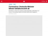 Bild zum Artikel: Coronavirus: Deutsche Minister lehnen Gehaltsverzicht ab