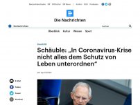 Bild zum Artikel: Covid-19 - Schäuble: 'In Coronavirus-Krise nicht alles dem Schutz von Leben unterordnen'