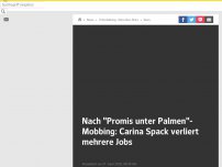 Bild zum Artikel: Nach 'Promis unter Palmen'-Mobbing: Carina Spack verliert wichtigen Job