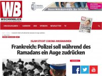 Bild zum Artikel: Frankreich: Polizei soll während des Ramadans ein Auge zudrücken