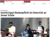 Bild zum Artikel: Gericht kippt Maskenpflicht im Unterricht an Jenaer Schule