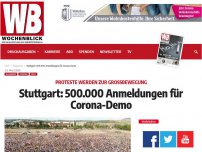 Bild zum Artikel: Stuttgart: 500.000 Anmeldungen für Corona-Demo