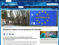 Bild zum Artikel: Slowenien erklärt Corona-Pandemie für beendet - Grenzen offen