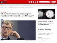 Bild zum Artikel: Gastbeitrag - Bill Gates: 'Coronavirus wird drei große medizinische Durchbrüche beschleunigen'