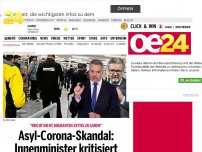 Bild zum Artikel: Asyl-Corona-Skandal: Innenminister kritisiert Wiener SPÖ