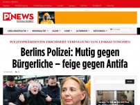 Bild zum Artikel: Polizeipräsidentin erschwert Verfolgung von Linksautonomen Berlins Polizei: Mutig gegen Bürgerliche – feige gegen Antifa