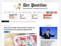 Bild zum Artikel: Neues Fleisch-Siegel 'Menschenwohl' zeigt an, ob Schlachthofpersonal artgerecht gehalten wird