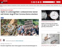 Bild zum Artikel: Gewaltexzess in Stuttgart - Opfer in Lebensgefahr: Linksextremisten prügeln Mann bei Corona-Demo halbtot