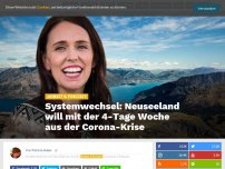 Bild zum Artikel: Systemwechsel: Neuseeland will mit der 4-Tage Woche aus der Corona-Krise
