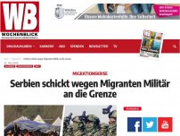Bild zum Artikel: Serbien schickt wegen Migranten Militär an die Grenze