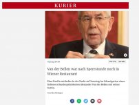 Bild zum Artikel: Van der Bellen war nach Sperrstunde noch in Wiener Restaurant