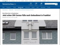 Bild zum Artikel: Jetzt schon 200 Corona-Fälle nach Gottesdienst in Frankfurt