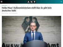 Bild zum Artikel: Heiko Maas‘ Außenministerium stellt klar: Es gibt kein deutsches Volk!