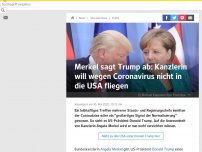 Bild zum Artikel: Merkel sagt Trump ab: Kanzlerin will wegen Coronavirus nicht in die USA fliegen