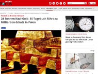 Bild zum Artikel: Versteck in Brunnen vermutet - 28 Tonnen Nazi-Gold: SS-Tagebuch führt zu Milliarden-Schatz in Polen