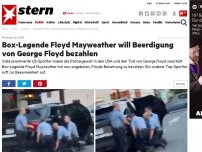 Bild zum Artikel: Proteste in USA: Box-Legende Floyd Mayweather will Beerdigung von George Floyd bezahlen
