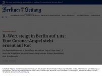 Bild zum Artikel: <span class='a-flag '>Reproduktionszahl</span>R-Wert steigt in Berlin auf 1,95: Eine Corona-Ampel steht erneut auf Rot