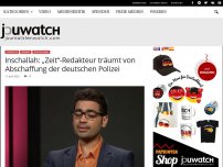 Bild zum Artikel: Inschallah: „Zeit“-Redakteur träumt von Abschaffung der deutschen Polizei