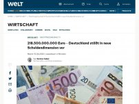 Bild zum Artikel: 218.500.000.000 Euro – Deutschland stößt in neue Schuldendimension vor