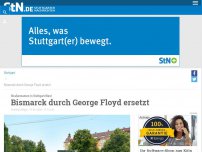 Bild zum Artikel: Straßennamen in Stuttgart-West: Bismarck durch George Floyd ersetzt