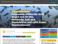 Bild zum Artikel: Novomatic-Milliardär Graf: Gönnt sich 50 Mio. Dividende, holt sich Staatshilfen und zahlt kaum Steuern