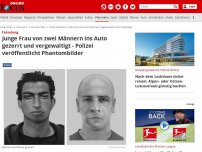 Bild zum Artikel: Fahndung - Junge Frau von zwei Männern ins Auto gezerrt und vergewaltigt - Polizei veröffentlicht Phantombilder