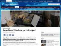 Bild zum Artikel: Ausschreitungen: Randale und Plünderungen in Stuttgart