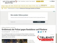 Bild zum Artikel: Nächtlicher Spuk im Stuttgarter Zentrum: Großeinsatz der Polizei gegen Randalierer und Plünderer