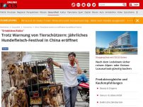 Bild zum Artikel: 'Erhebliches Risiko' - Trotz Warnung von Tierschützern: Jährliches Hundefleisch-Festival in China eröffnet
