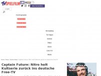 Bild zum Artikel: Captain Future: Nitro holt Kultserie zurück ins deutsche Free-TV