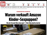 Bild zum Artikel: Widerwärtige Angebote - Warum verkauft Amazon Kinder-Sexpuppen?