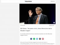 Bild zum Artikel: Bill Gates: 'Verstehe nicht, wieso Menschen keine Masken tragen'