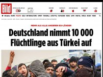 Bild zum Artikel: Mehr als alle anderen EU-Länder - Deutschland nimmt 10 000 Flüchtlinge aus Türkei auf