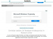Bild zum Artikel: Hausdurchsuchungen: Ermittler stellen 26 Terabyte Kinderpornos in Rostock sicher