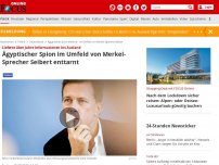 Bild zum Artikel: Lieferte über Jahre Informationen ins Ausland - Ägyptischer Spion im Umfeld von Merkel-Sprecher Seibert enttarnt
