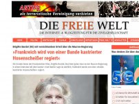 Bild zum Artikel: »Frankreich wird von einer Bande kastrierter Hosenscheißer regiert«