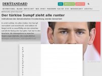 Bild zum Artikel: Der türkise Sumpf zieht alle runter