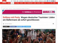 Bild zum Artikel: Schluss mit Party: Wegen deutscher Touristen: Läden am Ballermann ab sofort geschlossen