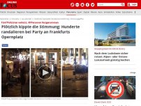 Bild zum Artikel: Fünf Polizisten verletzt, 40 Personen festgenommen - Plötzlich kippte die Stimmung: Hunderte randalieren bei Party an Frankfurts Opernplatz