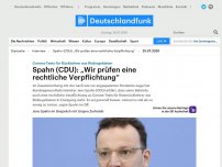Bild zum Artikel: Deutschlandfunk | Interview | Spahn (CDU): 'Wir prüfen eine rechtliche Verpflichtung'